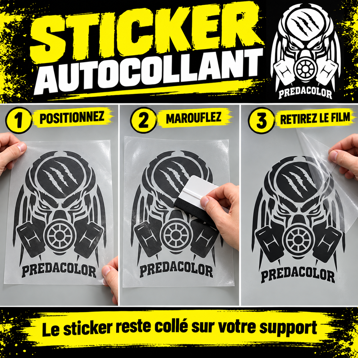 STICKER 1 - PredaColor Three-panel sticker application guide: step 1 position the sticker on the surface, step 2 rub to adhere, step 3 peel away the film; header reads 'STICKER AUTOCOLLANT' with PredatorColor logo; bottom caption says 'Le sticker reste collé sur votre support'